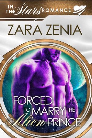 [In the Stars Romance 01] • Forced to Marry the Alien Prince